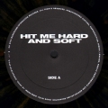 Hit Me Hard And Soft (Blue - Orange Splatter)